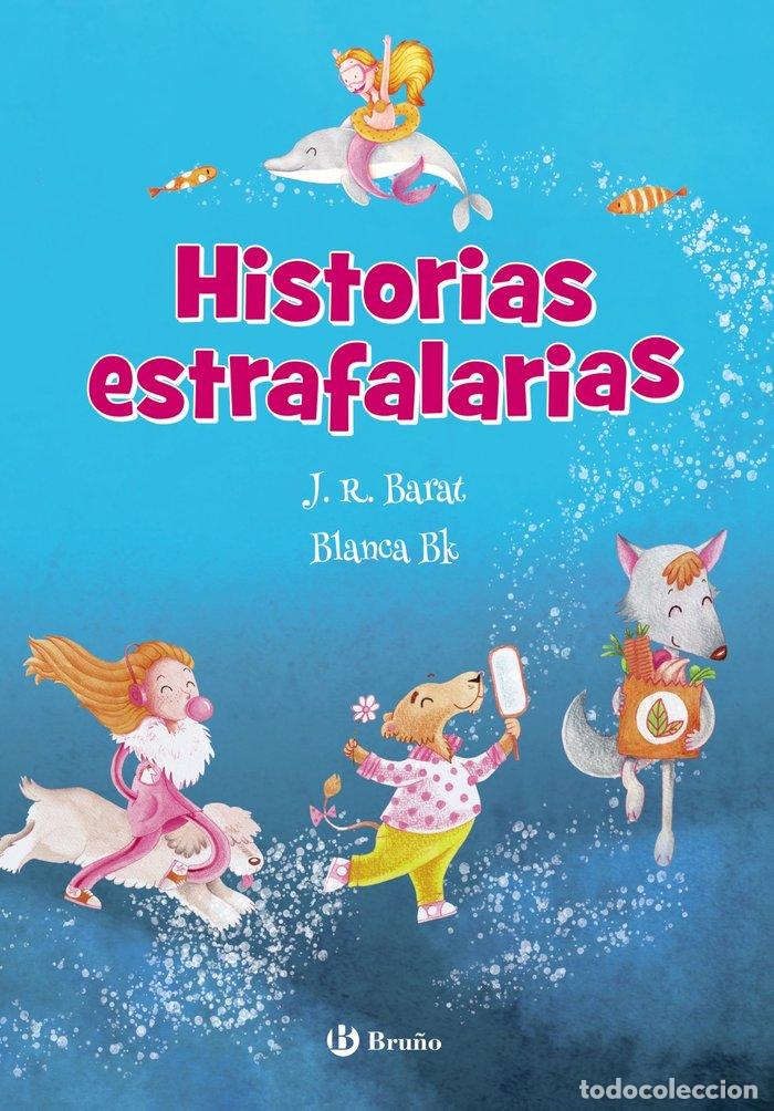 Libros: HISTORIAS ESTRAFALARIAS - BARAT, J. R.