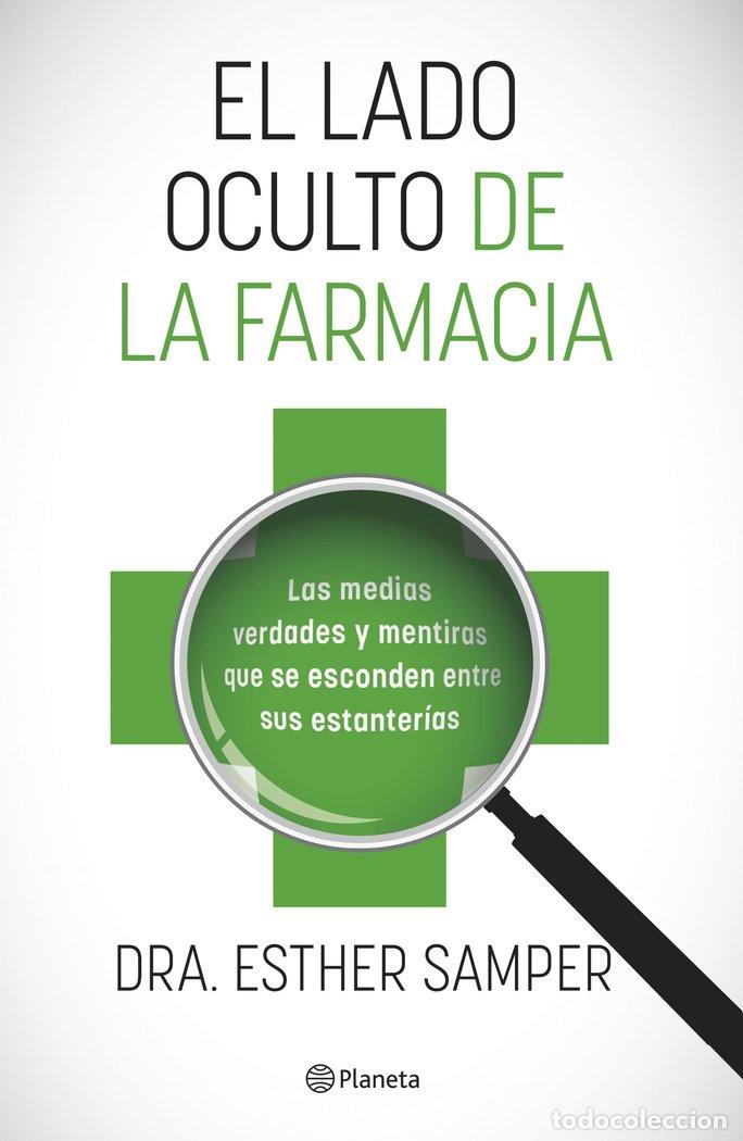 books: EL LADO OCULTO DE LA FARMACIA - DRA. ESTHER SAMPER