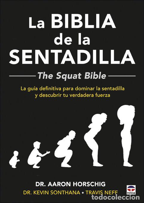 B&uuml;cher: BIBLIA DE LA SENTADILLA THE SQUAT BI - HORSCHIG, AARON