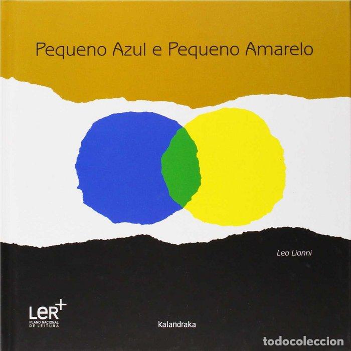 Libri: PEQUENO AZUL PEQUENO AMARELO - LIONNI, LEO