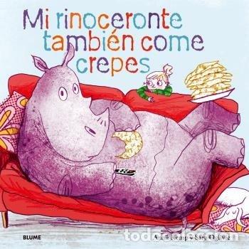 Libros: MI RINOCERONTE TAMBIEN COME CREPES - KEMP, ANNA