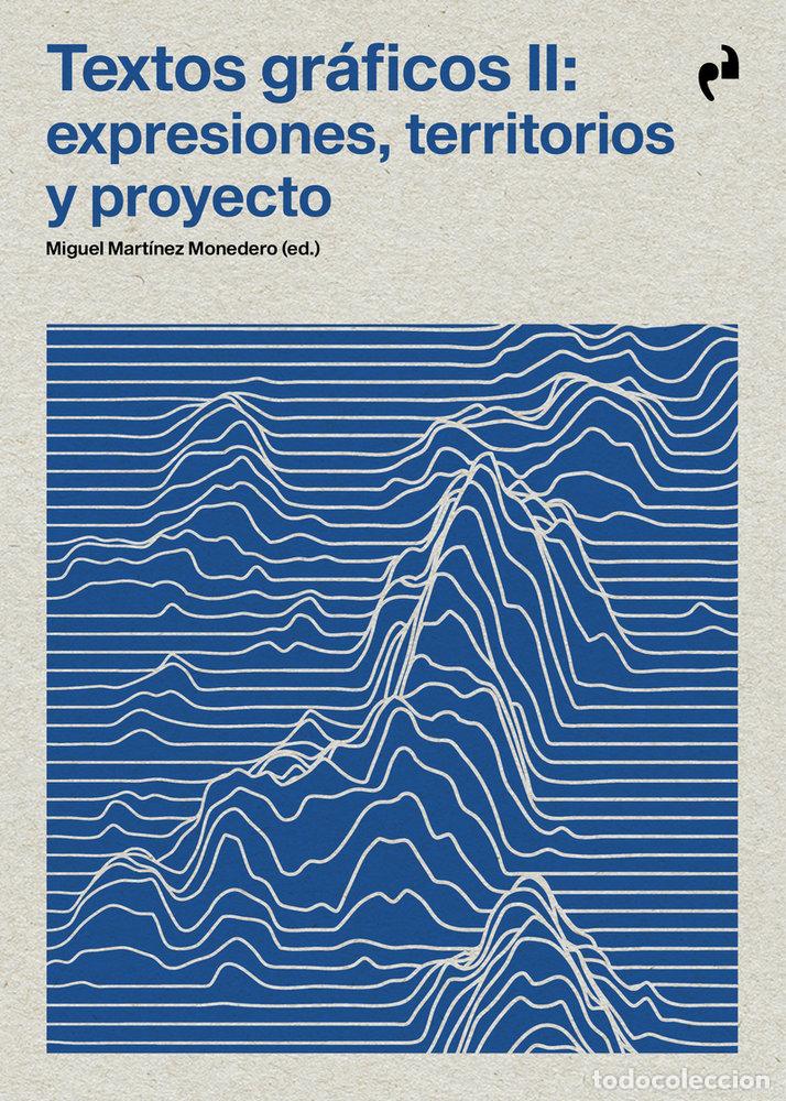 B&uuml;cher: TEXTOS GRAFICOS II:EXPRESIONES, TERRITORIOS Y PROYECTO - Espanol/Castellano