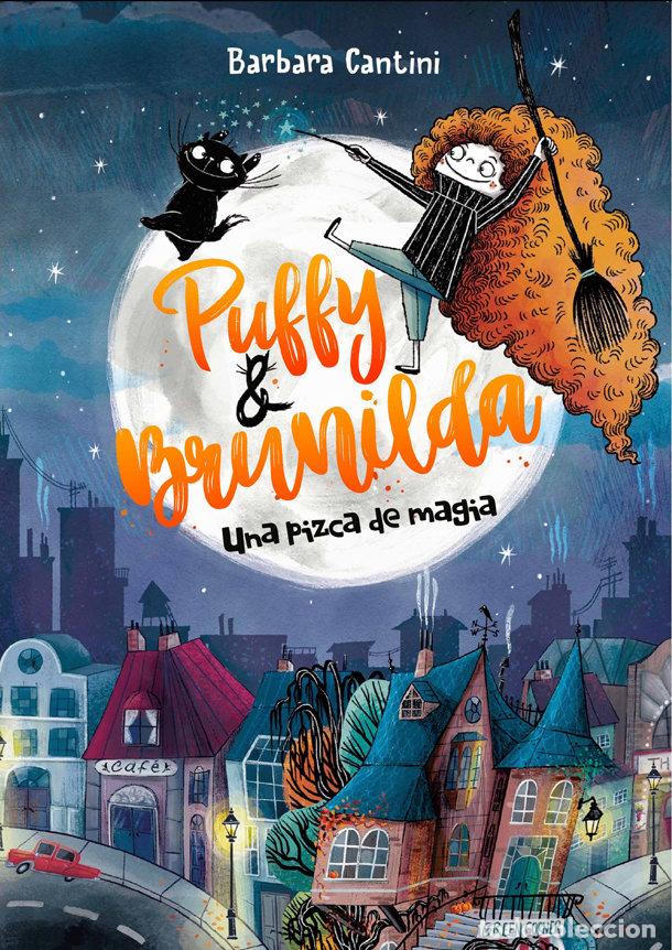 Libri: PUFFY Y BRUNILDA UNA PIZCA DE MAGIA - CANTINI, BARBARA