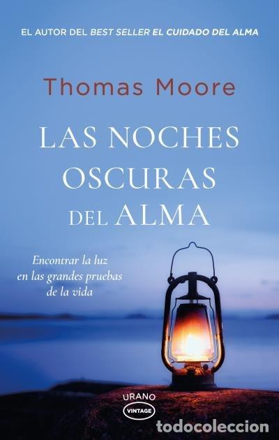 B&uuml;cher: LAS NOCHES OSCURAS DEL ALMA - MOORE, THOMAS