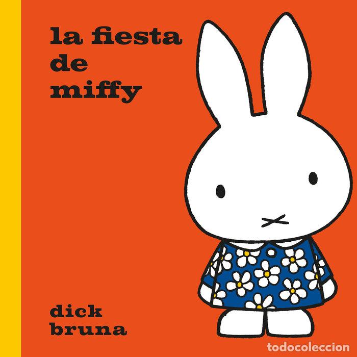 Libros: LA FIESTA DE MIFFY - BRUNA, DICK