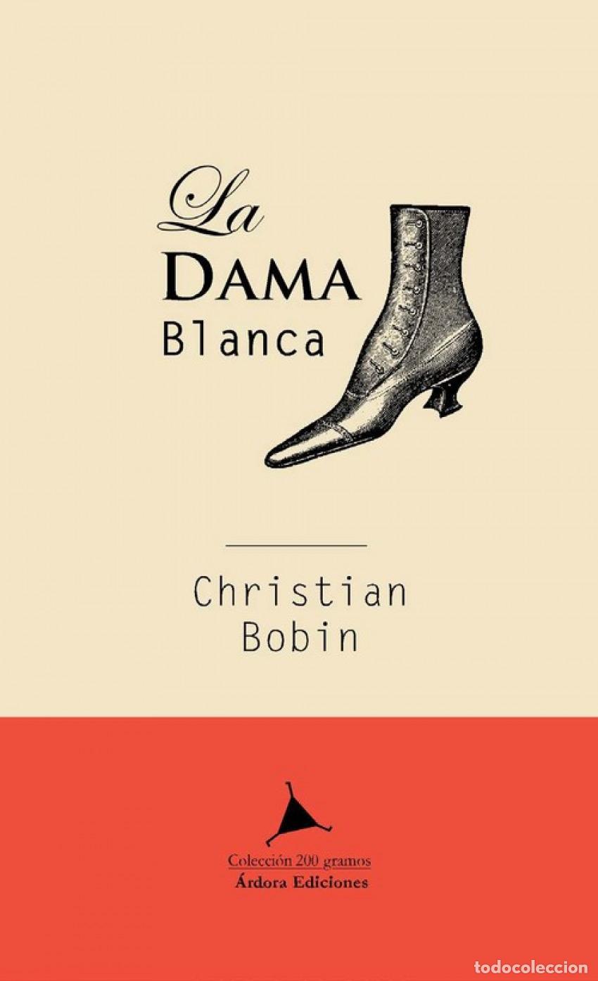 Libros: LA DAMA BLANCA - Bobin, Christian
