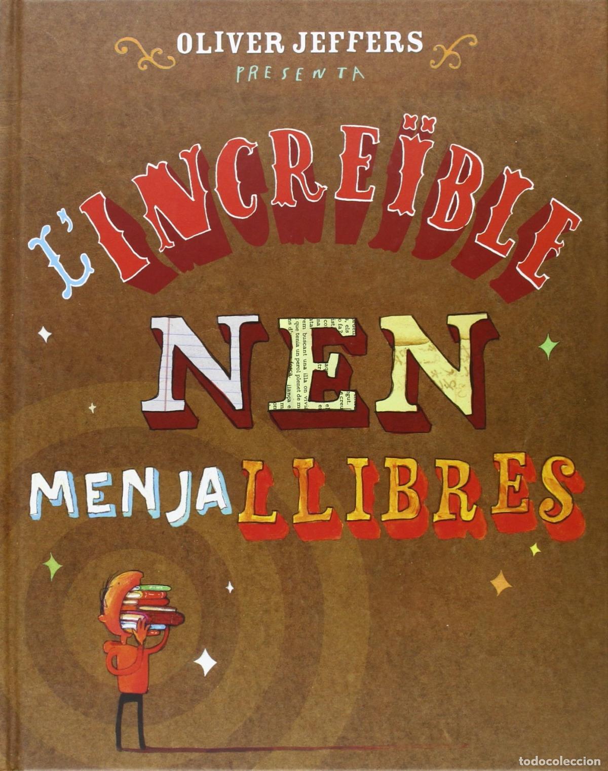 books: L'INCREIBLE NEN MENJALLIBRES - Jeffers, Oliver