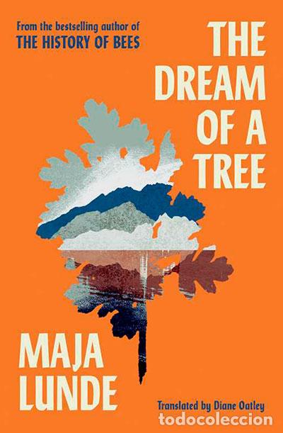 Libri: THE DREAM OF A TREE - LUNDE, MAJA