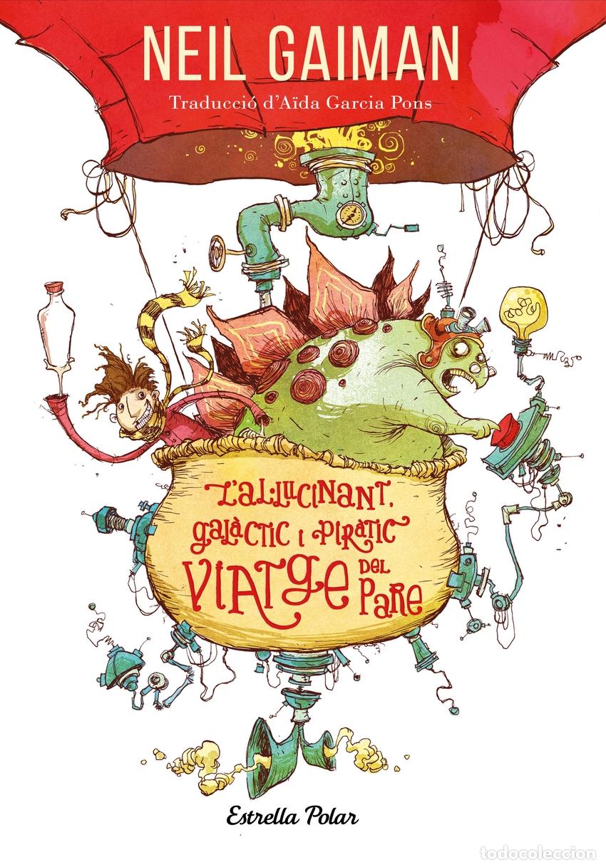 Libri: L'AL&middot;LUCINANT, GAL&Agrave;CTIC I PIR&Agrave;TIC VIATGE DEL PARE - Gaiman, Neil