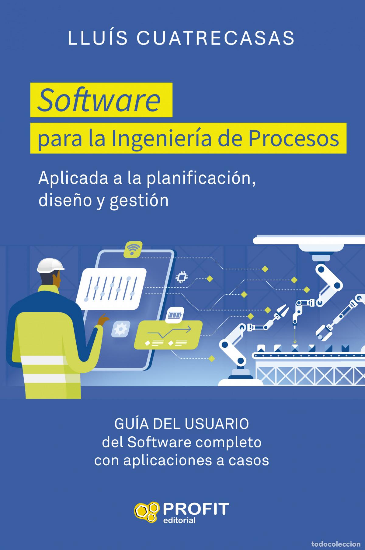 Libros: SOFTWARE PARA LA INGENIERIA DE PROCESOS - Cuatrecasas, Lluis