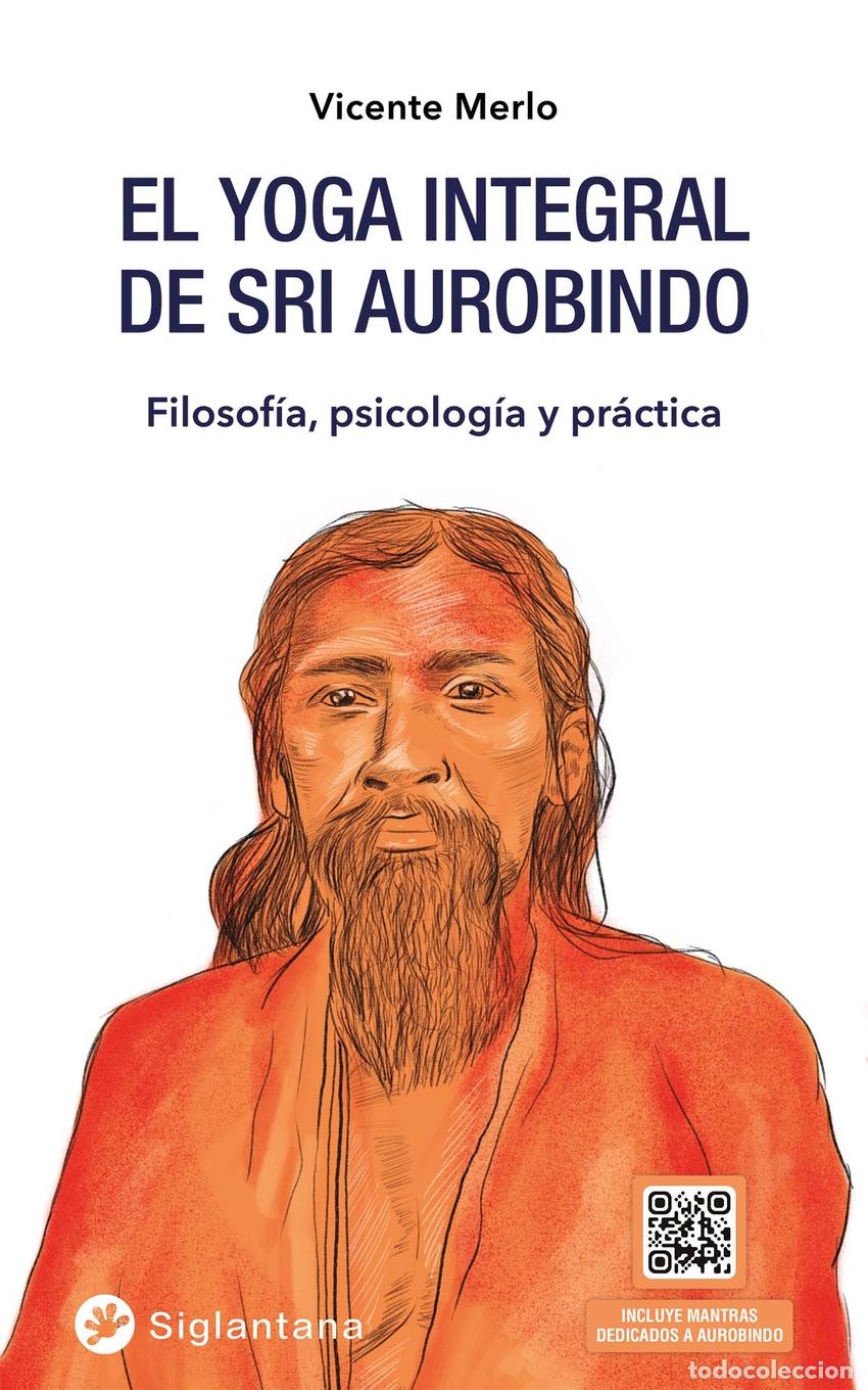 B&uuml;cher: EL YOGA INTEGRAL DE SRI AUROBINDO - MERLO, VICENTE
