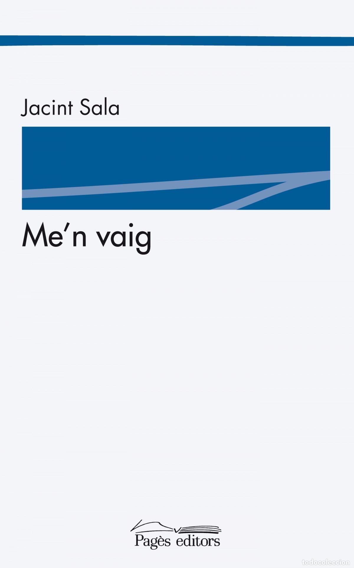 Libri: (CAT).157.ME'N VAIG.(LA SUDA) - SALA, JACINT
