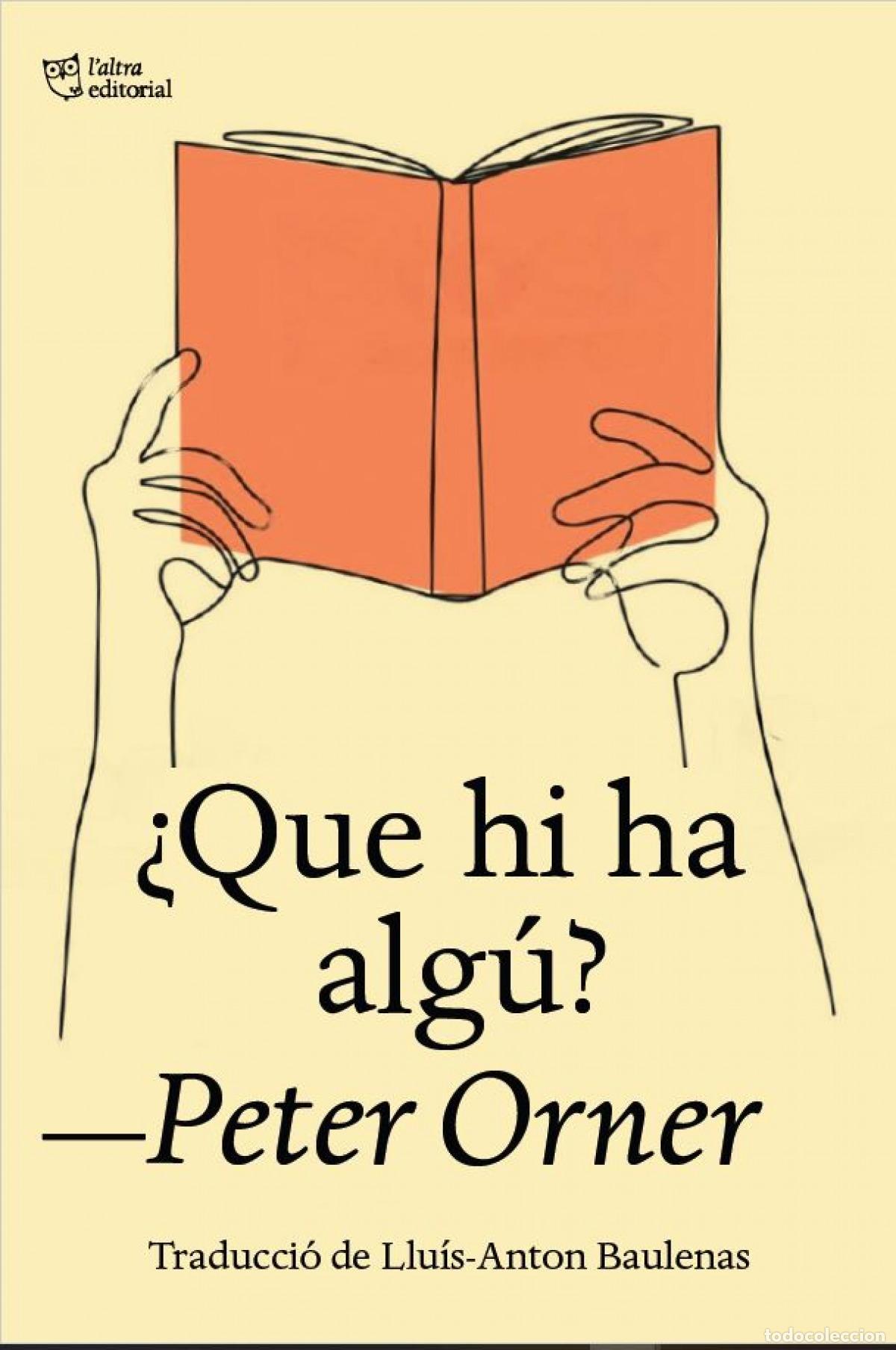Libros: &iquest;QUE HI HA ALG&Uacute;? - Orner, Peter - Foto 1