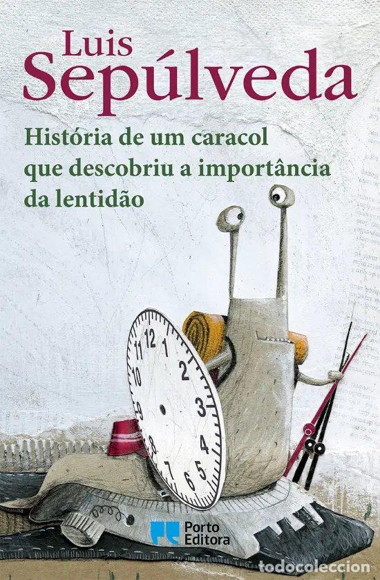 B&uuml;cher: HIST&Oacute;RIA DE UM CARACOL QUE DESCOBRIU A IMPORT&Acirc;NCIA DA LENTID&Atilde;O - Sep&uacute;lveda, Luis