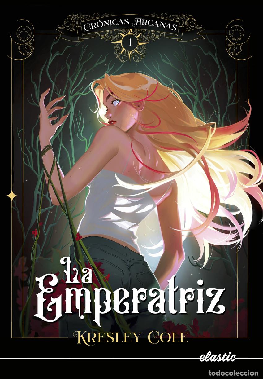 books: CR&Oacute;NICAS ARCANAS 1. LA EMPERATRIZ - COLE, KRESLEY