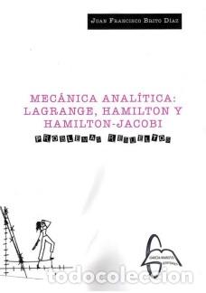 Libros: MECANICA ANALITICA:LAGRANGE, HAMILTON Y HAMILTON-JACOBI - Brito Diaz, Juan Francisco