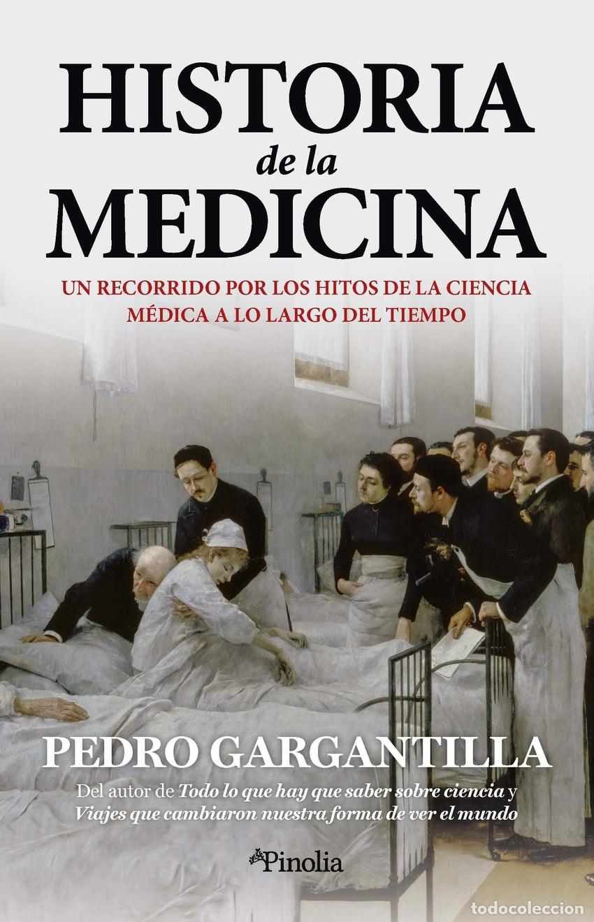 Livros: HISTORIA DE LA MEDICINA - Pedro Gargantilla Madera