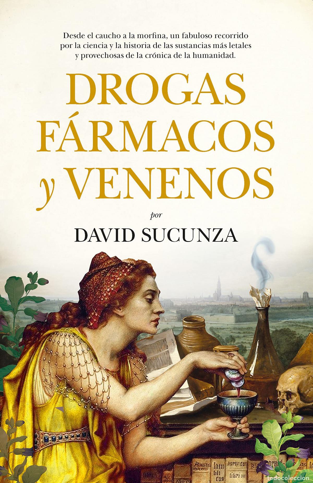 B&uuml;cher: DROGAS, F&Aacute;RMACOS Y VENENOS (LEB) - SUCUNZA, DAVID