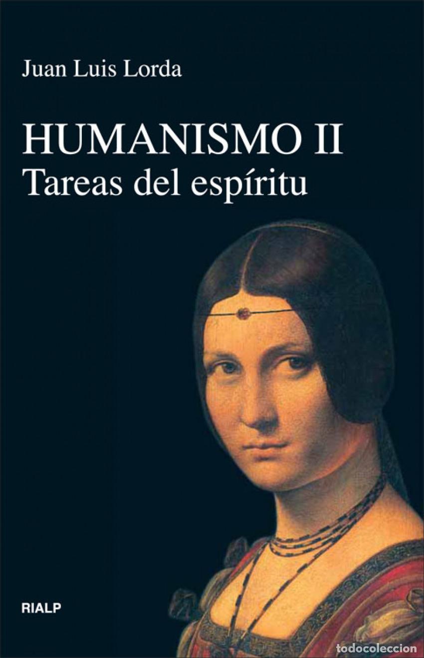 Libros: HUMANISMO II. TAREAS DEL ESP&Iacute;RITU - Lorda I&ntilde;arra, Juan Luis