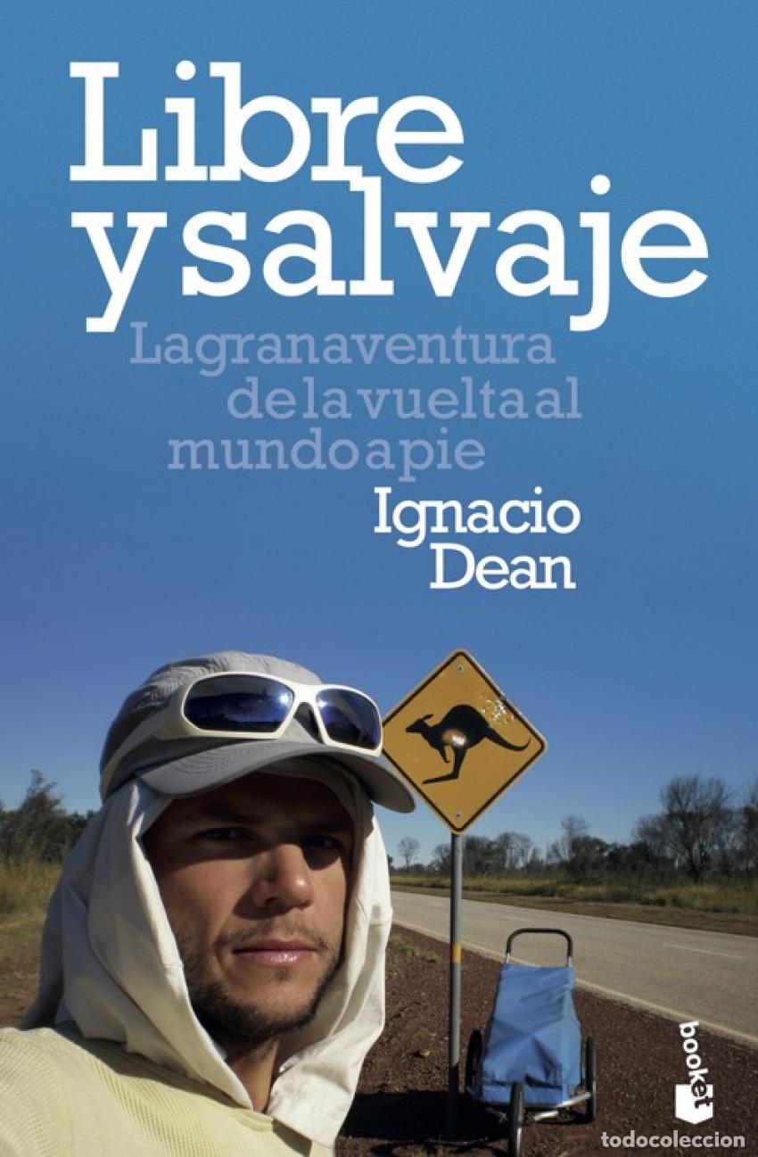 Libros: LIBRE Y SALVAJE - Dean, Ignacio - Foto 1