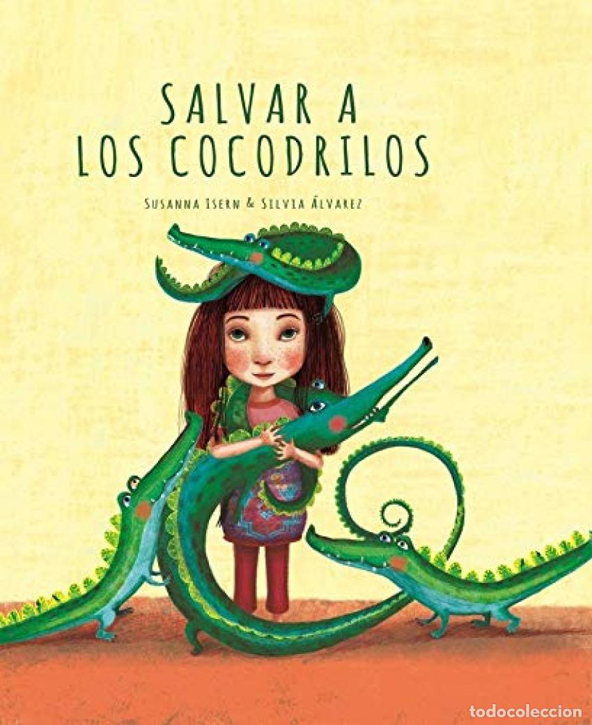 books: SALVAR A LOS COCODRILOS - Isern, Susanna