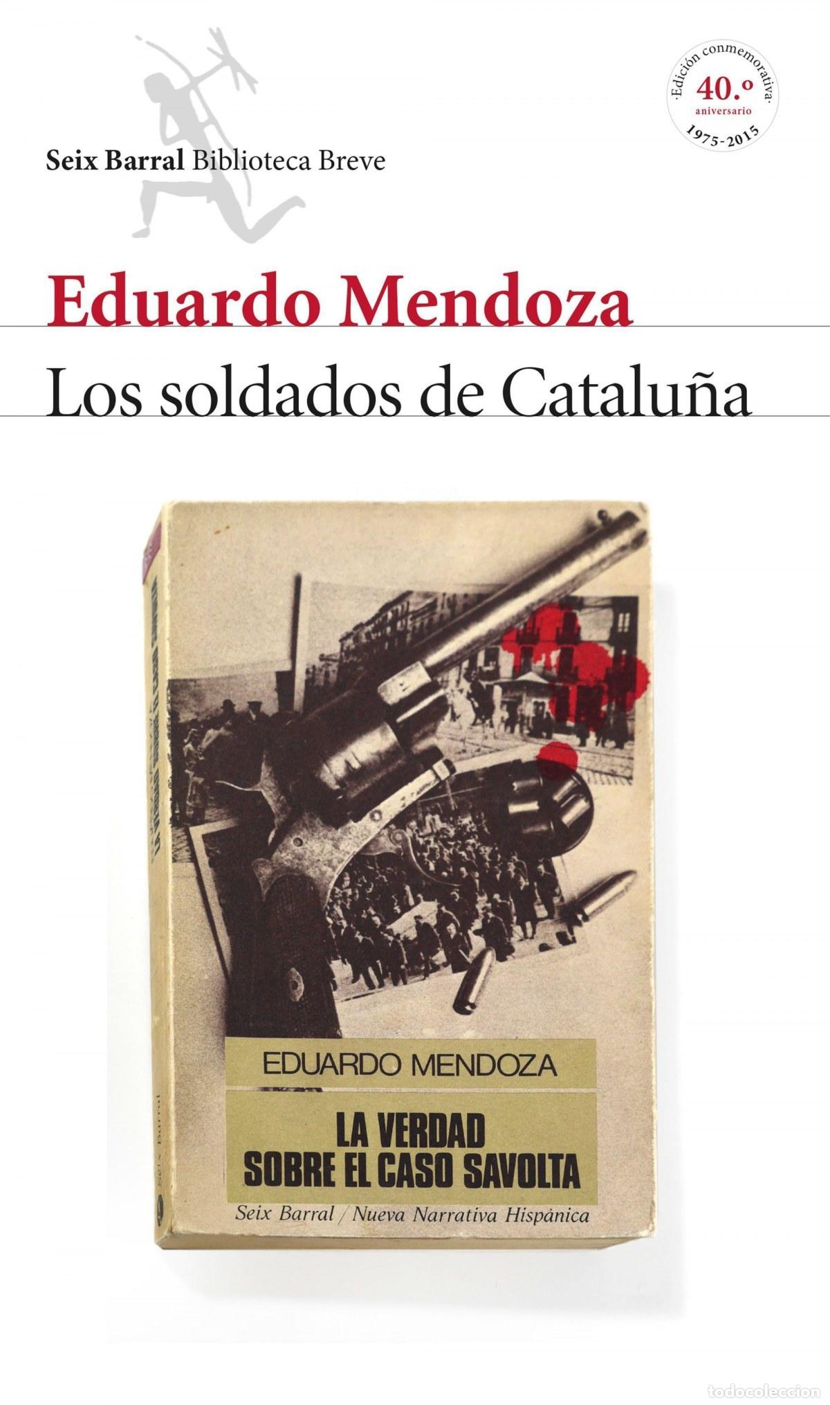 Libros: LOS SOLDADOS DE CATALU&Ntilde;A - Mendoza Garriga, Eduardo