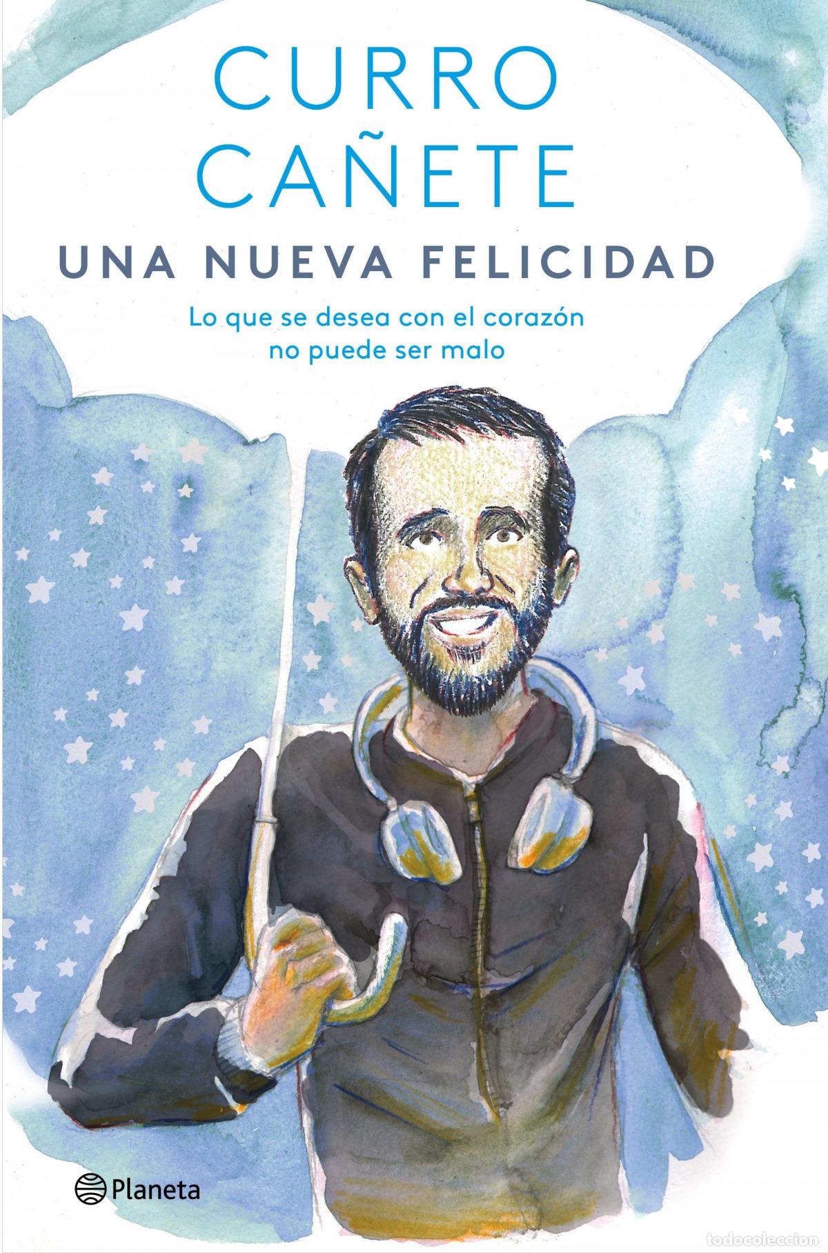 B&uuml;cher: UNA NUEVA FELICIDAD - Ca&ntilde;ete, Curro