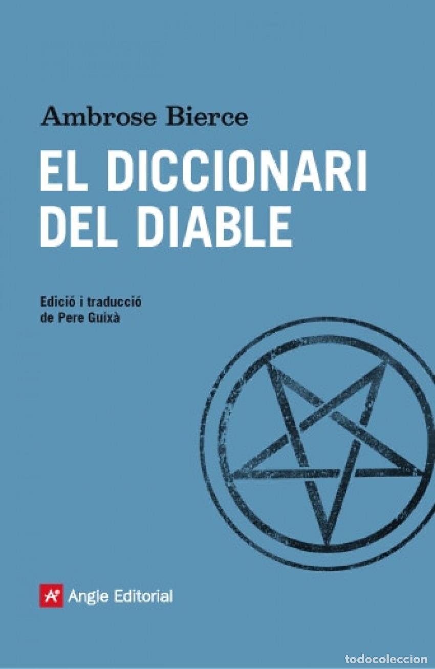 Libri: EL DICCIONARI EL DIABLE - Bierce, Ambrose