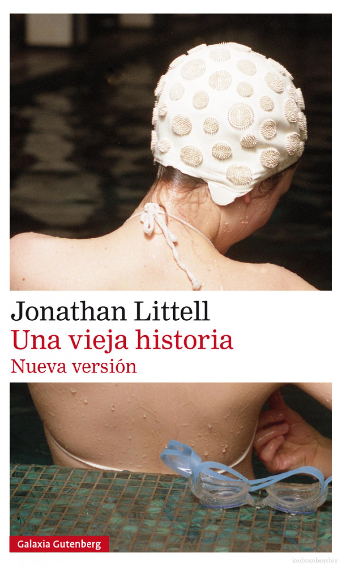 B&uuml;cher: UNA VIEJA HISTORIA - Littell, Jonathan