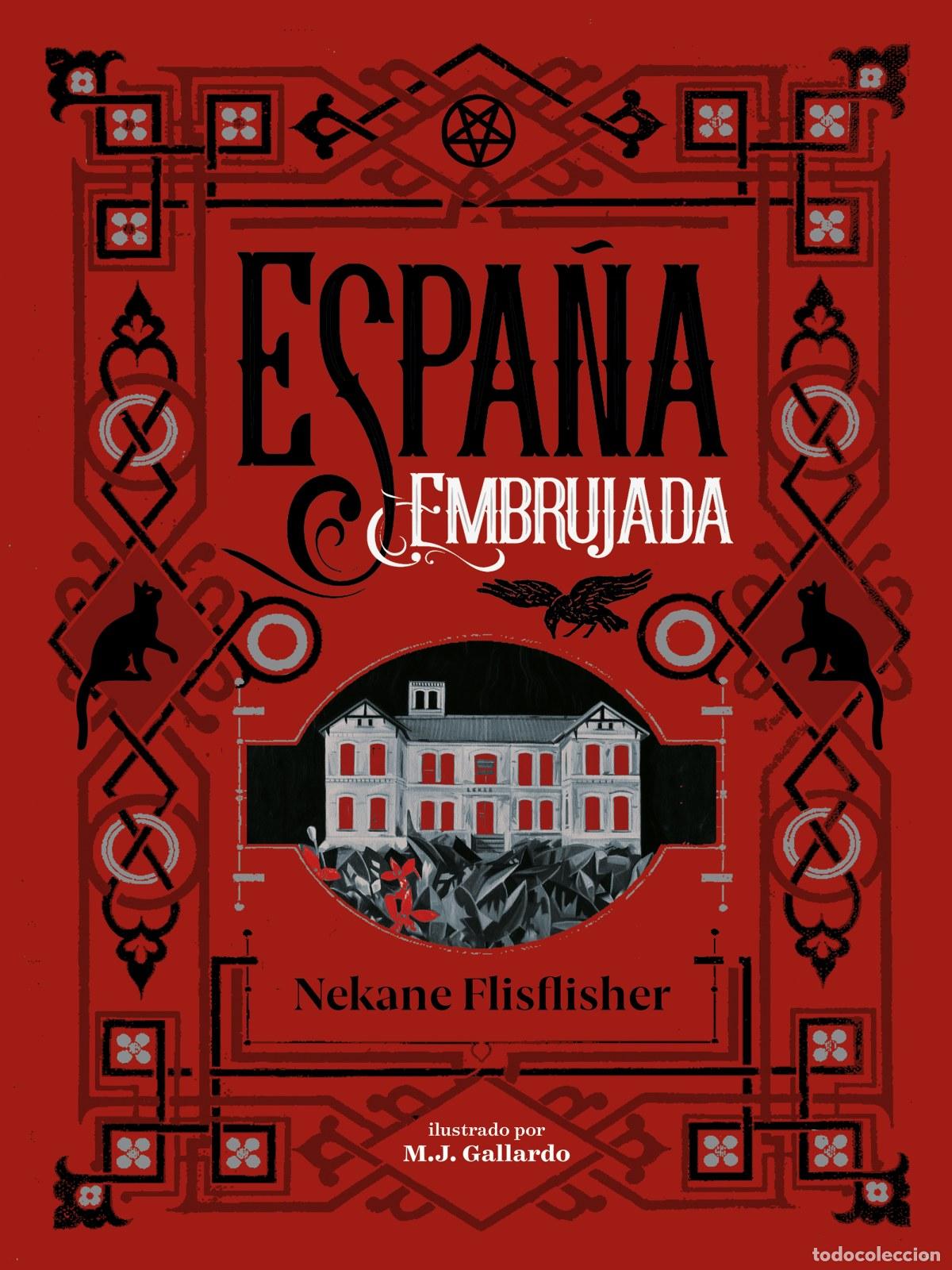 Libri: ESPA&Ntilde;A EMBRUJADA - Flisfisher, Nekane