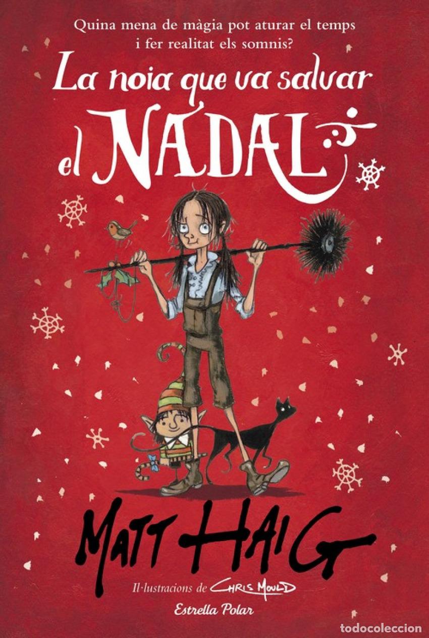 Livros: LA NOIA QUE VA SALVAR EL NADAL - Haig, Matt