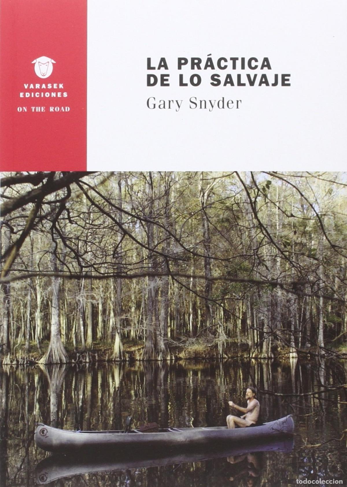 Libri: LA PR&Aacute;CTICA DE LO SALVAJE - Snyder, Gary