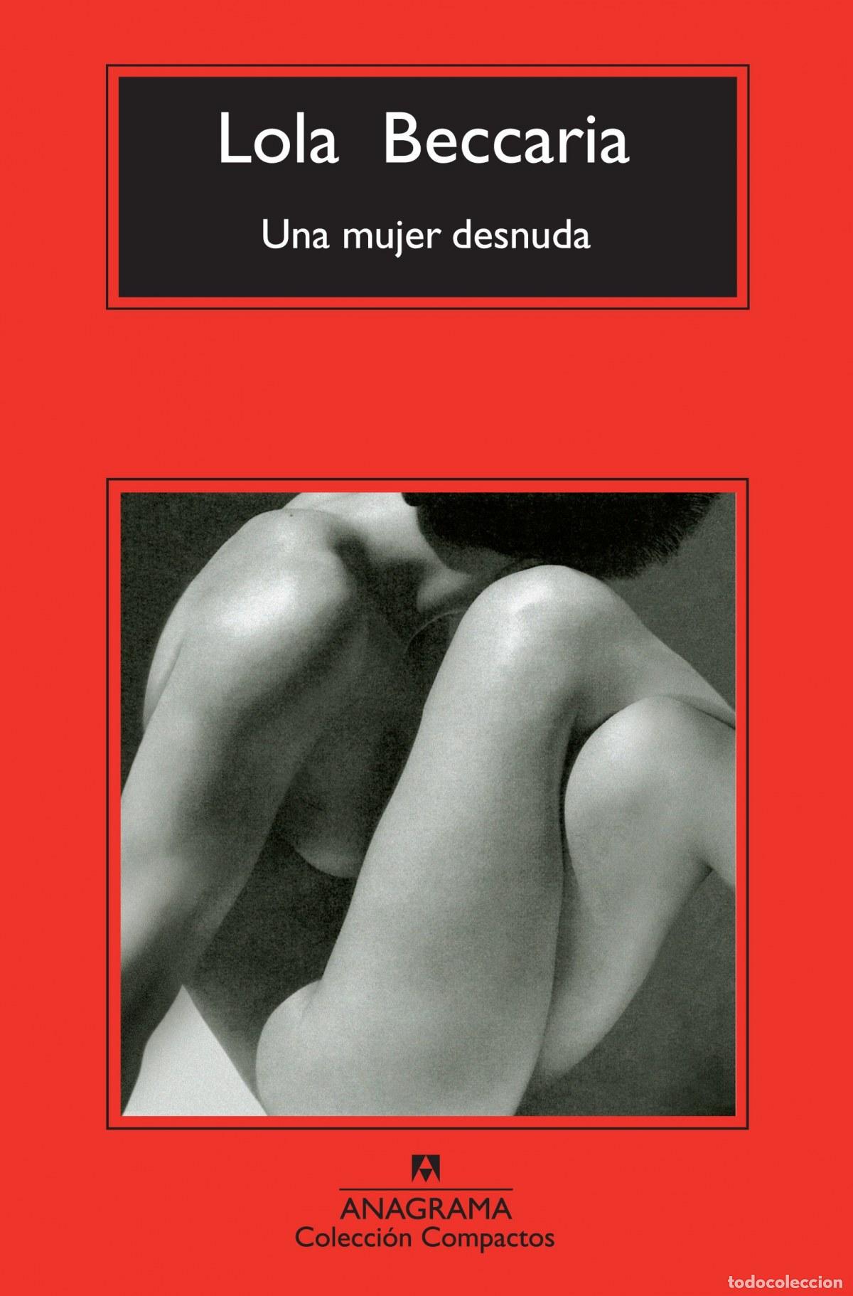 Livres: UNA MUJER DESNUDA - Baccaria, Lola