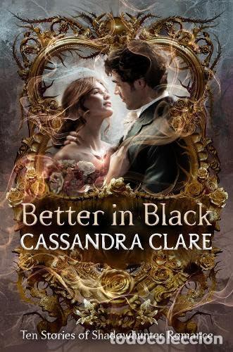 Libros: BETTER IN BLACK - Clare, Cassandra