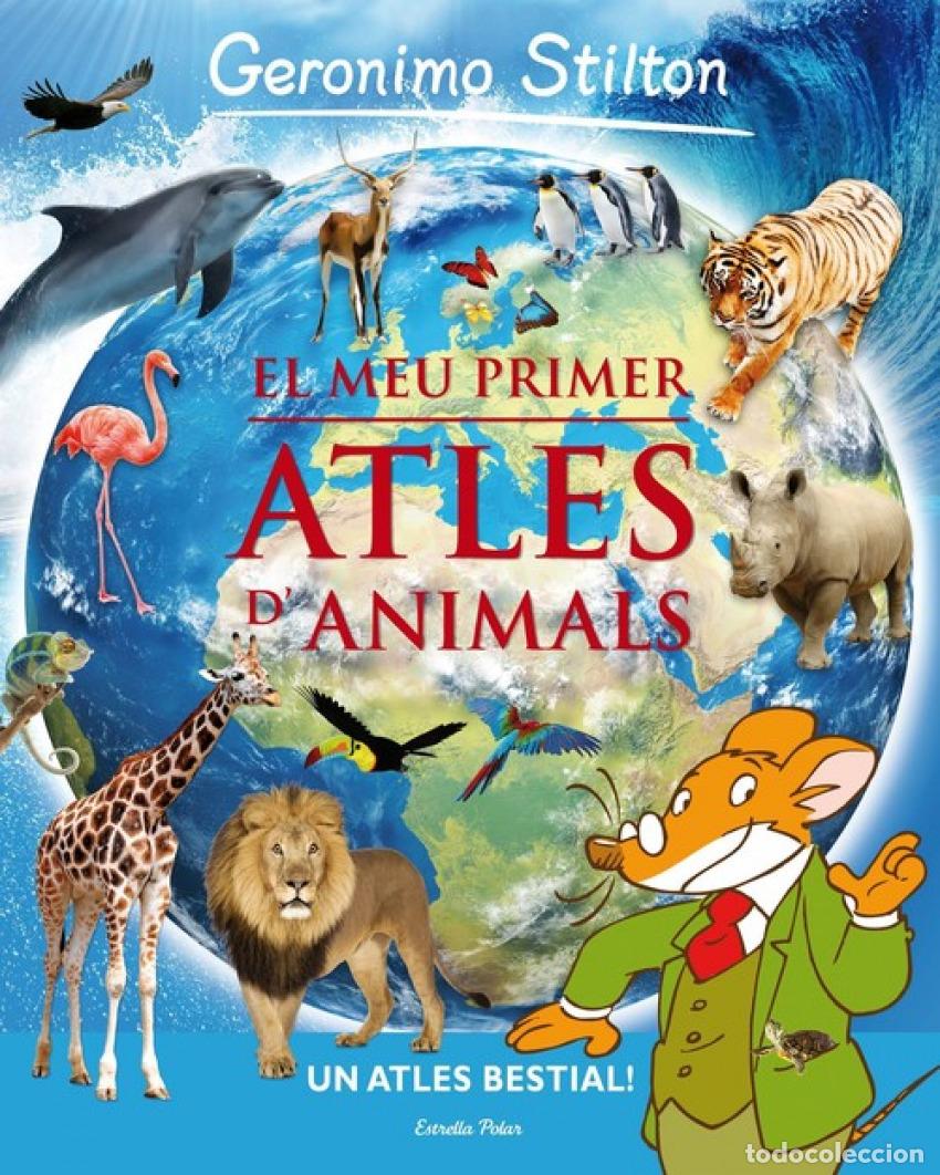 B&uuml;cher: EL MEU PRIMER ATLES DELS ANIMALS GERONIMO STILTON - STILTON, GERONIMO