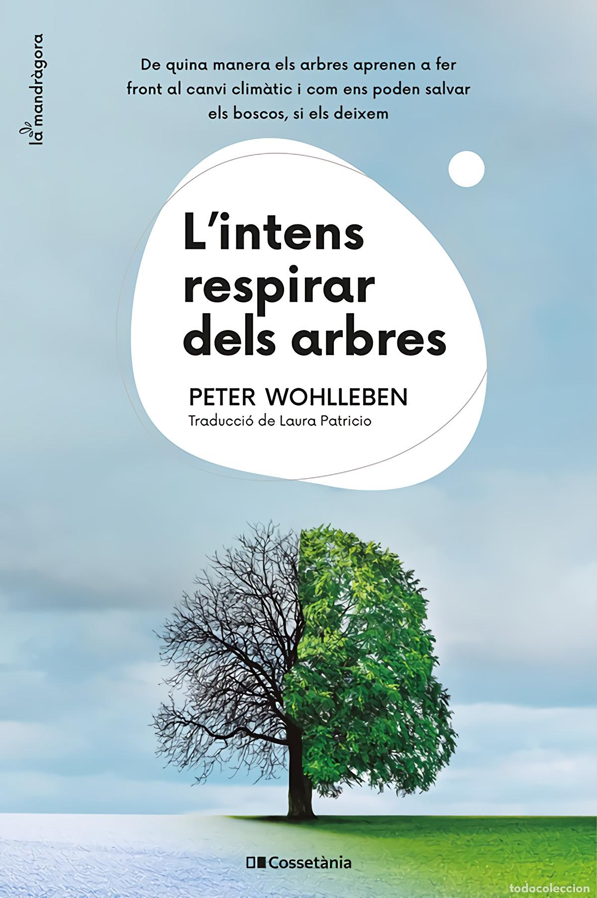 B&uuml;cher: L'INTENS RESPIRAR DELS ARBRES - Wohlleben, Peter