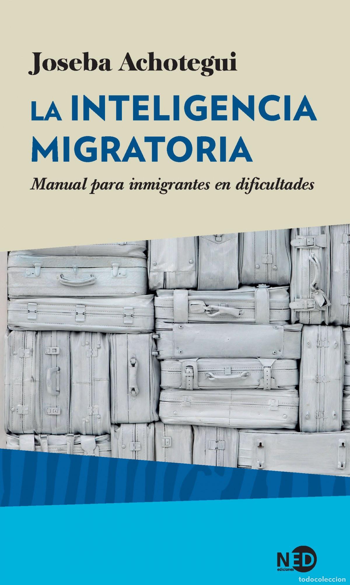 Libri: LA INTELIGENCIA MIGRATORIA - Achotegui, Joseba