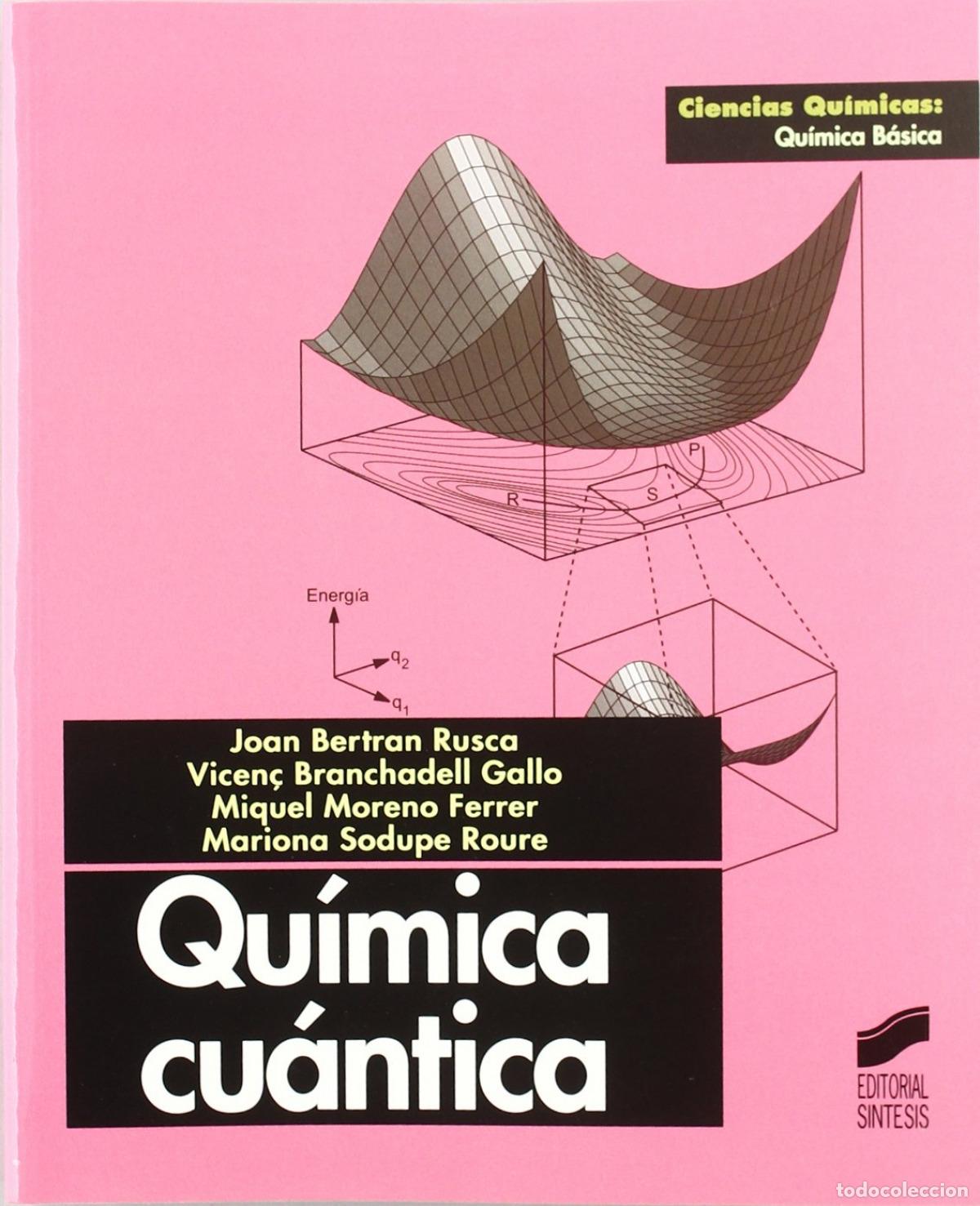 Libri: QU&Iacute;MICA CU&Aacute;NTICA - VV.AA. [Libro de texto]