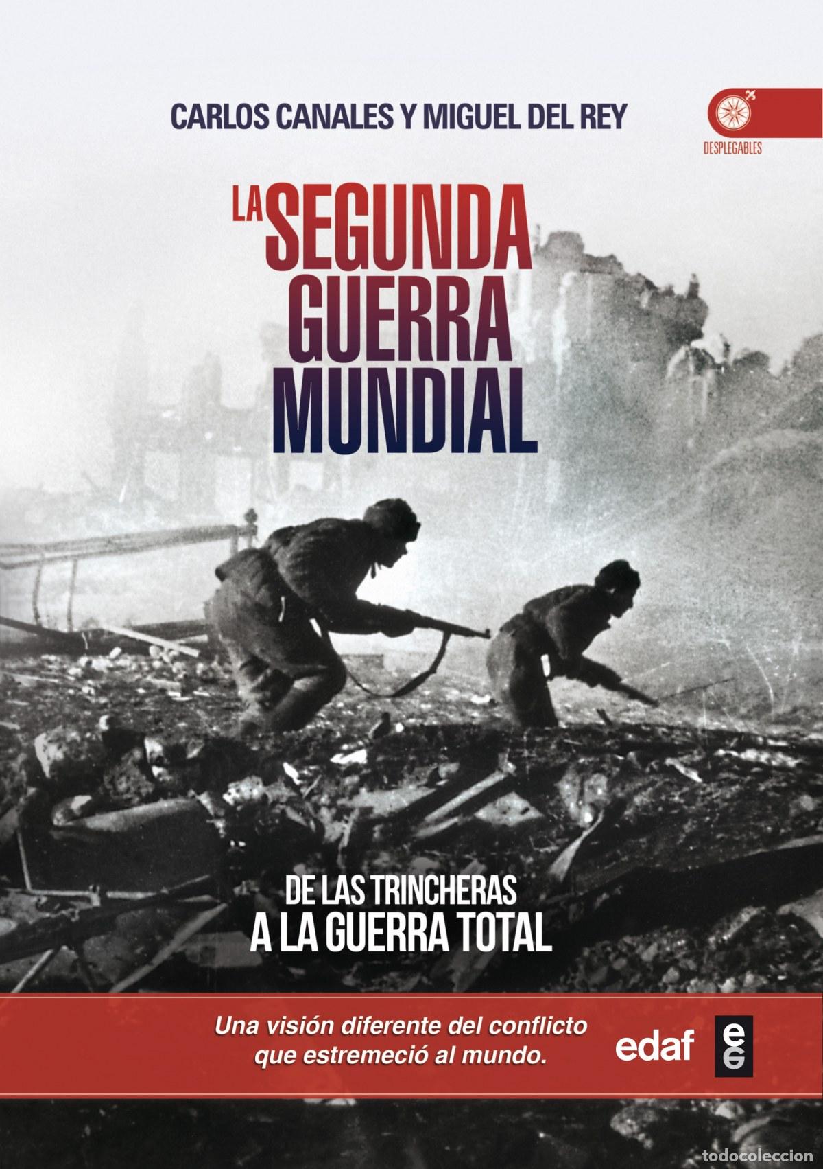 Libri: LA SEGUNDA GUERRA MUNDIAL - Canales, Carlos