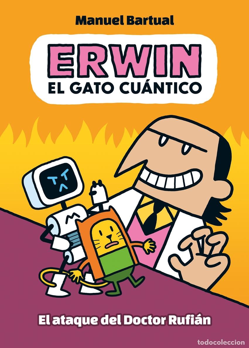 Livros: ERWIN, EL GATO CU&Aacute;NTICO 2 - EL ATAQUE DEL DOCTOR RUFI&Aacute;N - Bartual, Manuel