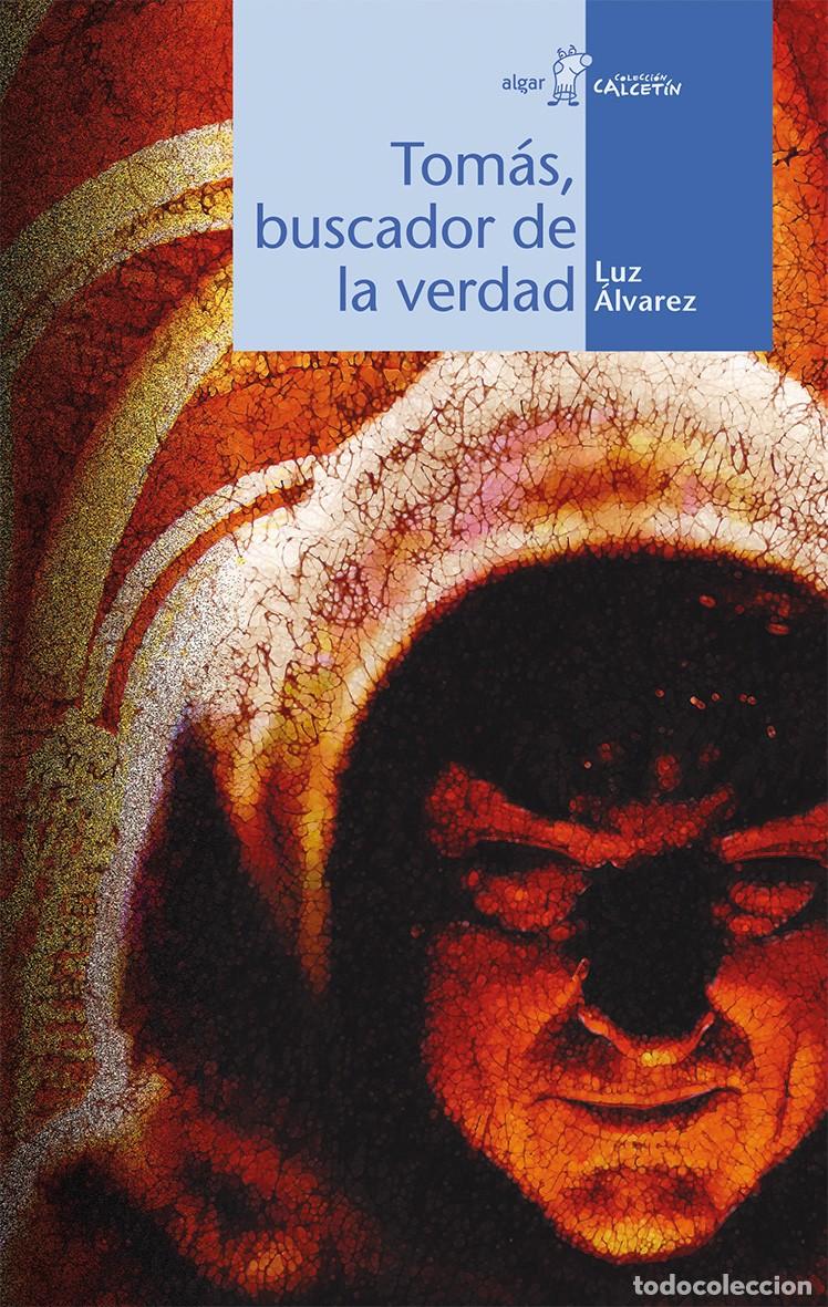 B&uuml;cher: TOM&Aacute;S, BUSCADOR DE LA VERDADA - &Aacute;lvarez, Luz