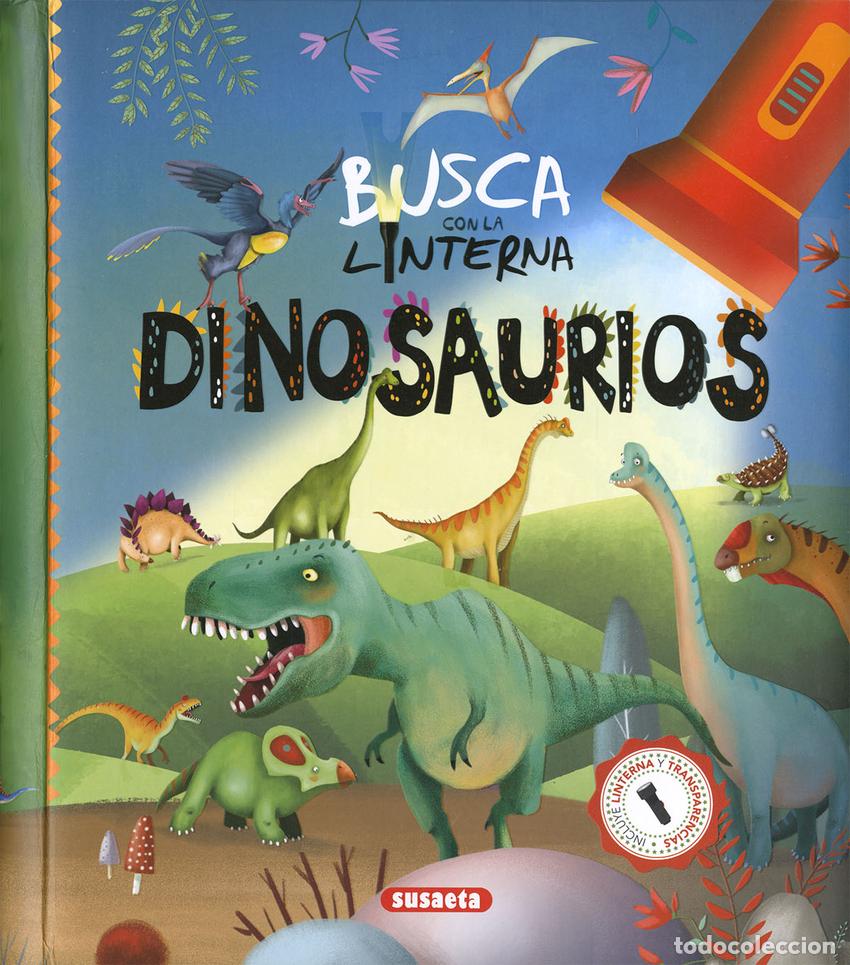 Libros: BUSCA CON LA LINTERNA DINOSAURIOS - Ediciones, Susaeta