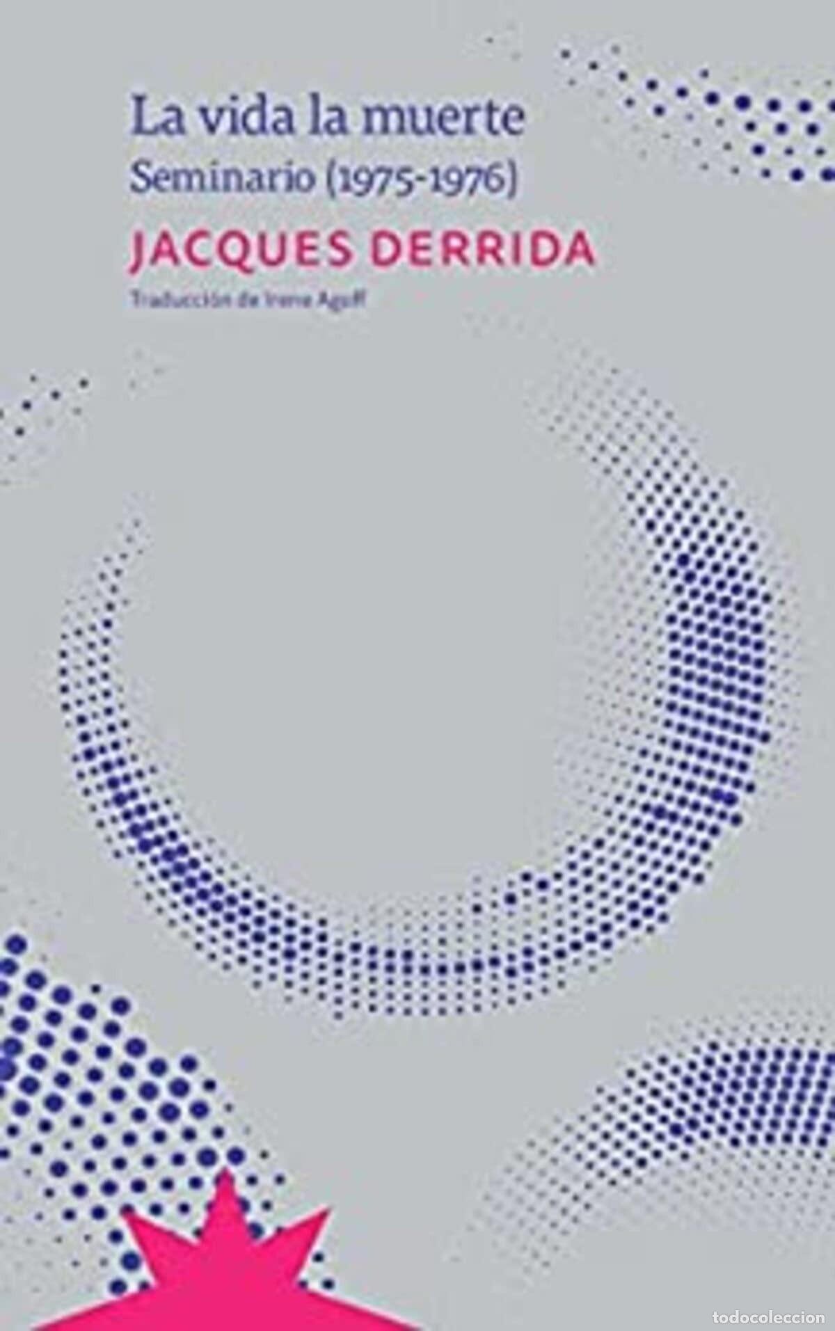 books: LA VIDA LA MUERTE - Derrida, Jacques
