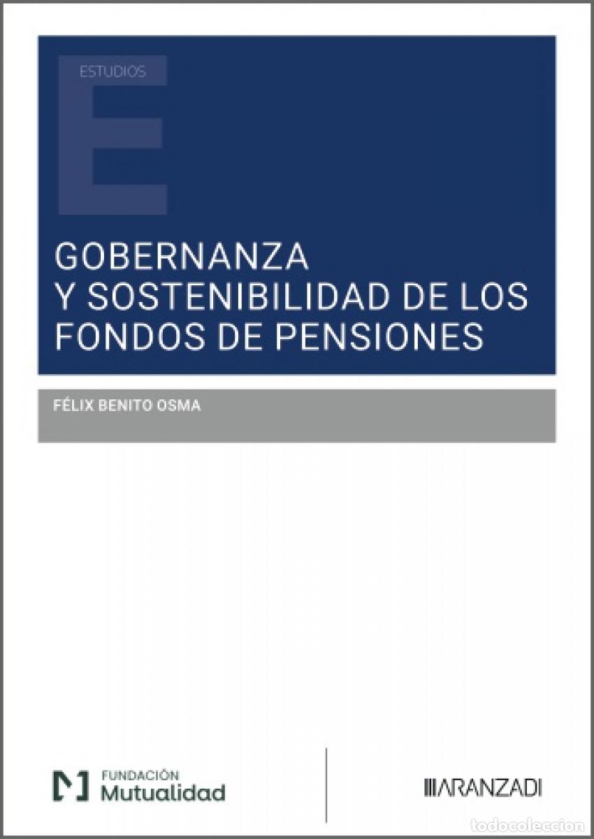 Libri: GOBERNANZA Y SOSTENIBILIDAD DE LOS FONDOS DE PENSIONES - BENITO OSMA, FELIX