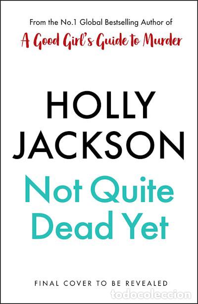 Libri: NOT QUITE DEAD YET - JACKSON, HOLLY