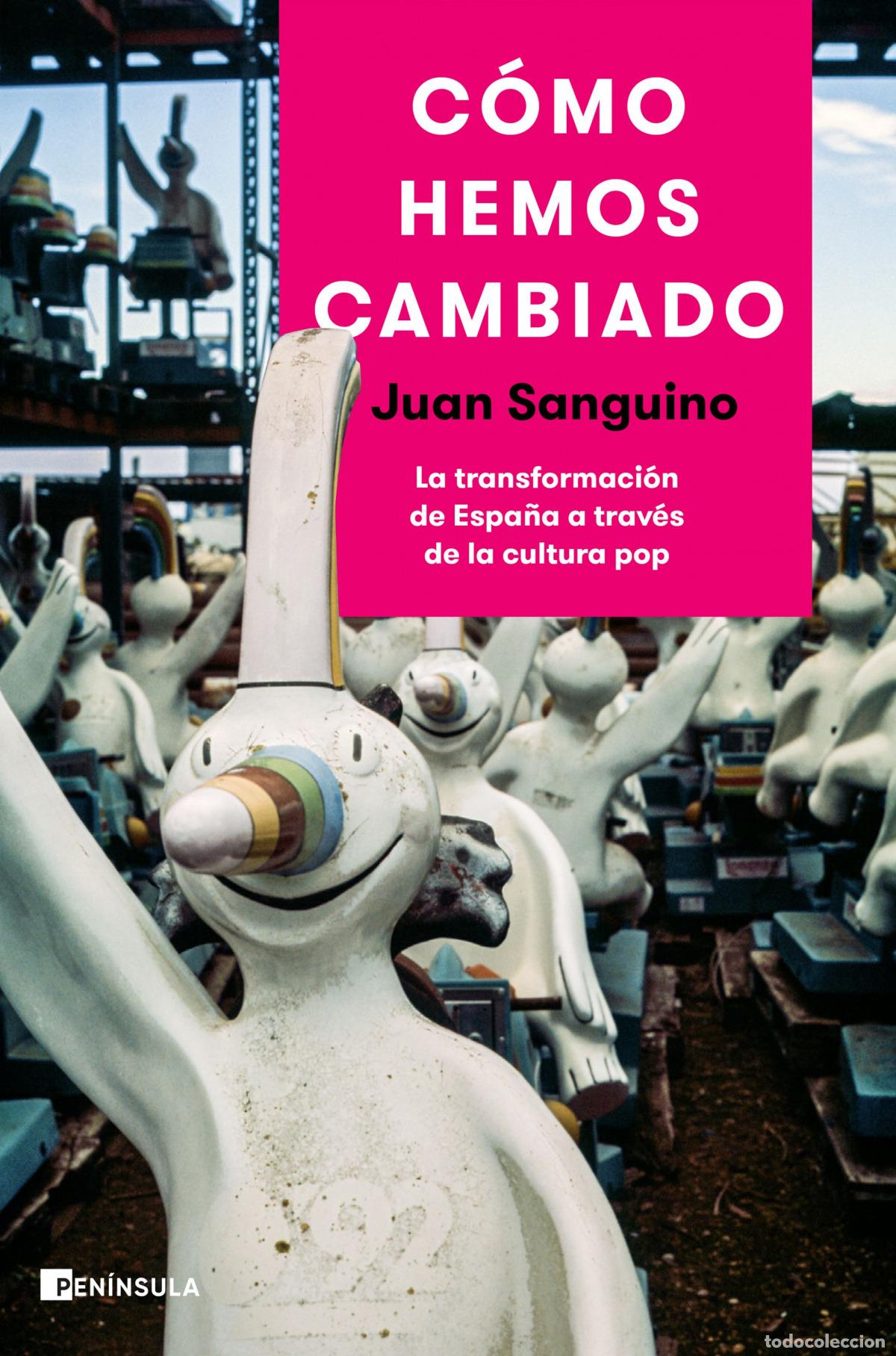 Libros: C&Oacute;MO HEMOS CAMBIADO - Sanguino, Juan