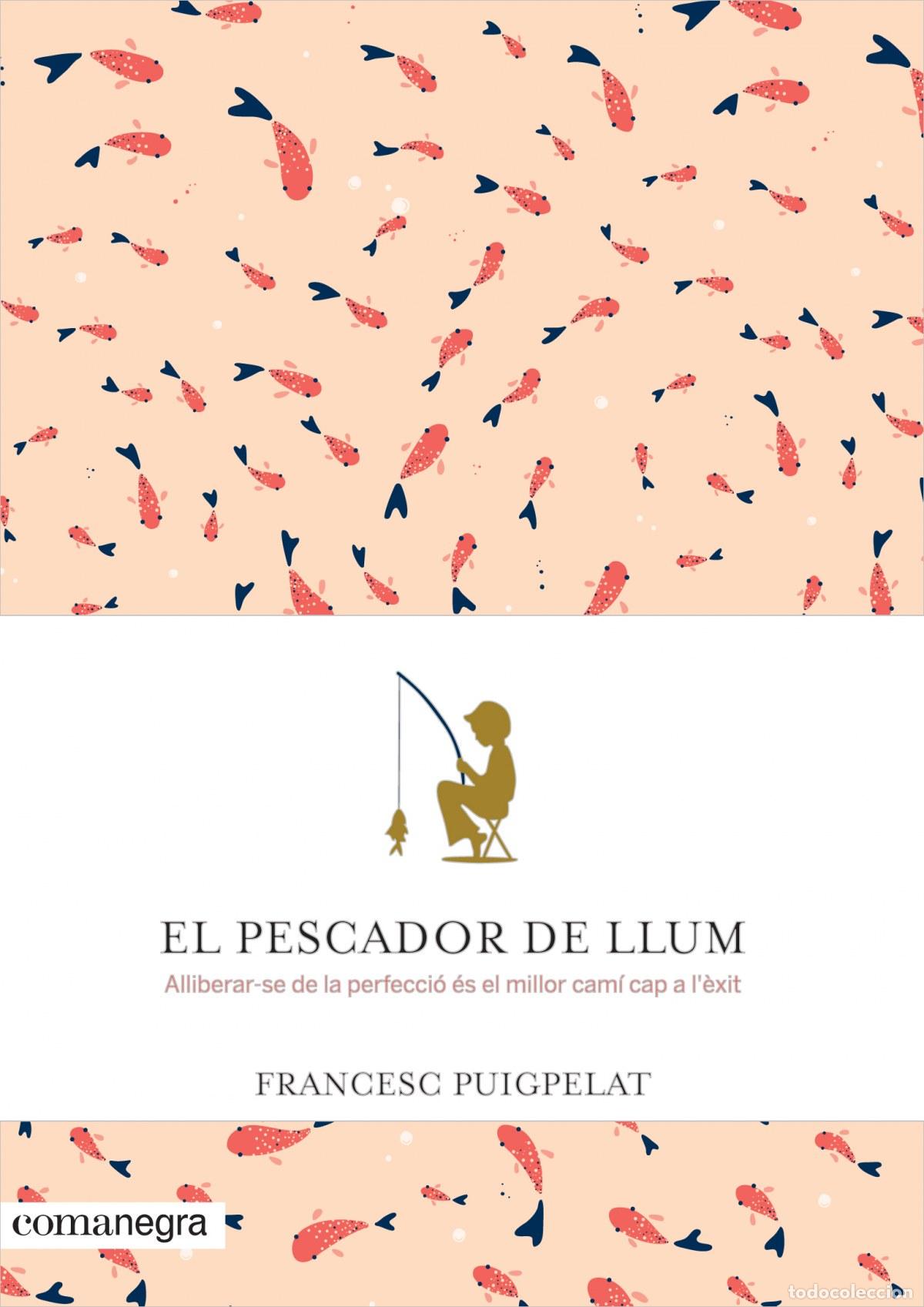 Libri: EL PESCADOR DE LLUM - Puigpelat, Francesc