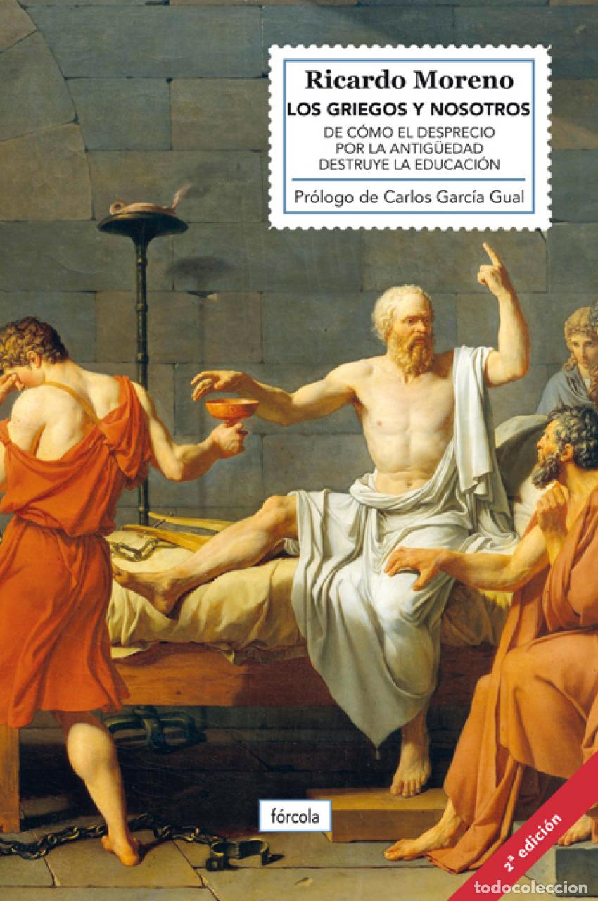 Libri: LOS GRIEGOS Y NOSOTROS - Moreno Castillo, Ricardo