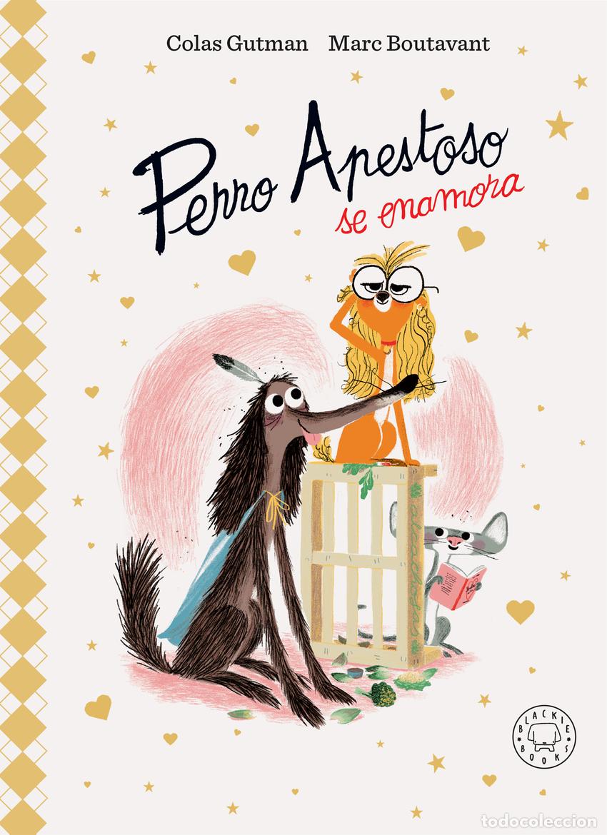 Libri: PERRO APESTOSO SE ENAMORA. EDICI&Oacute;N DELUXE - Gutman, Colas