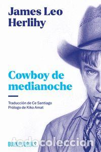 B&uuml;cher: COWBOY DE MEDIANOCHE - HERIHY, JAMES LEO